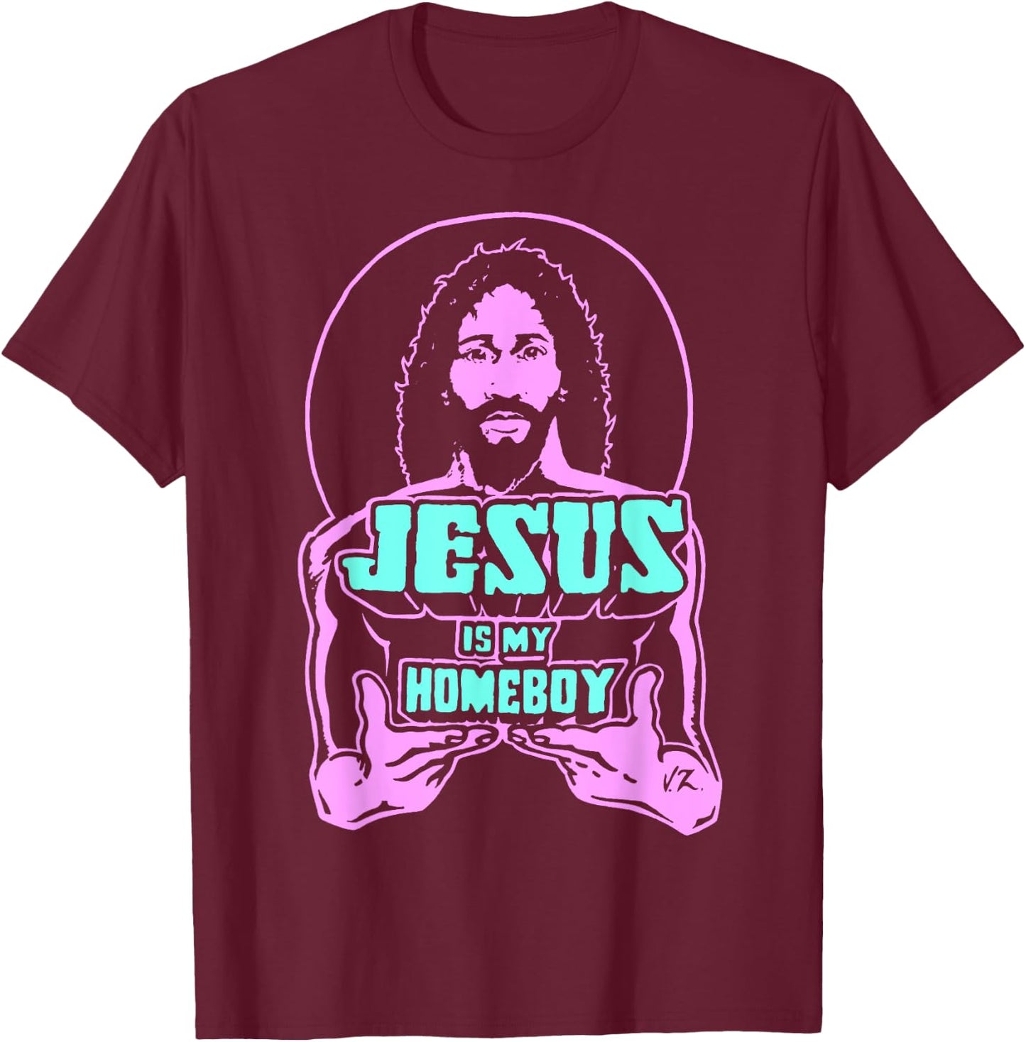 Jesus Is My Homeboy 80s Colours T-Shirt - T-Shirt | Maroon