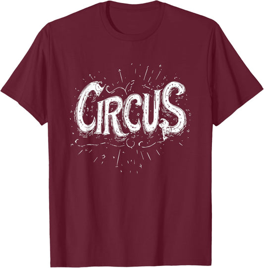 Fun White Circus Logo for Adults and Kids T-Shirt - T-Shirt | Maroon