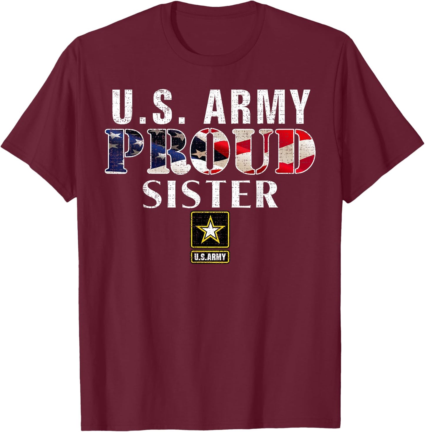US Proud Army Sister With American Flag Military For Veteran T-Shirt - T-Shirt | Maroon