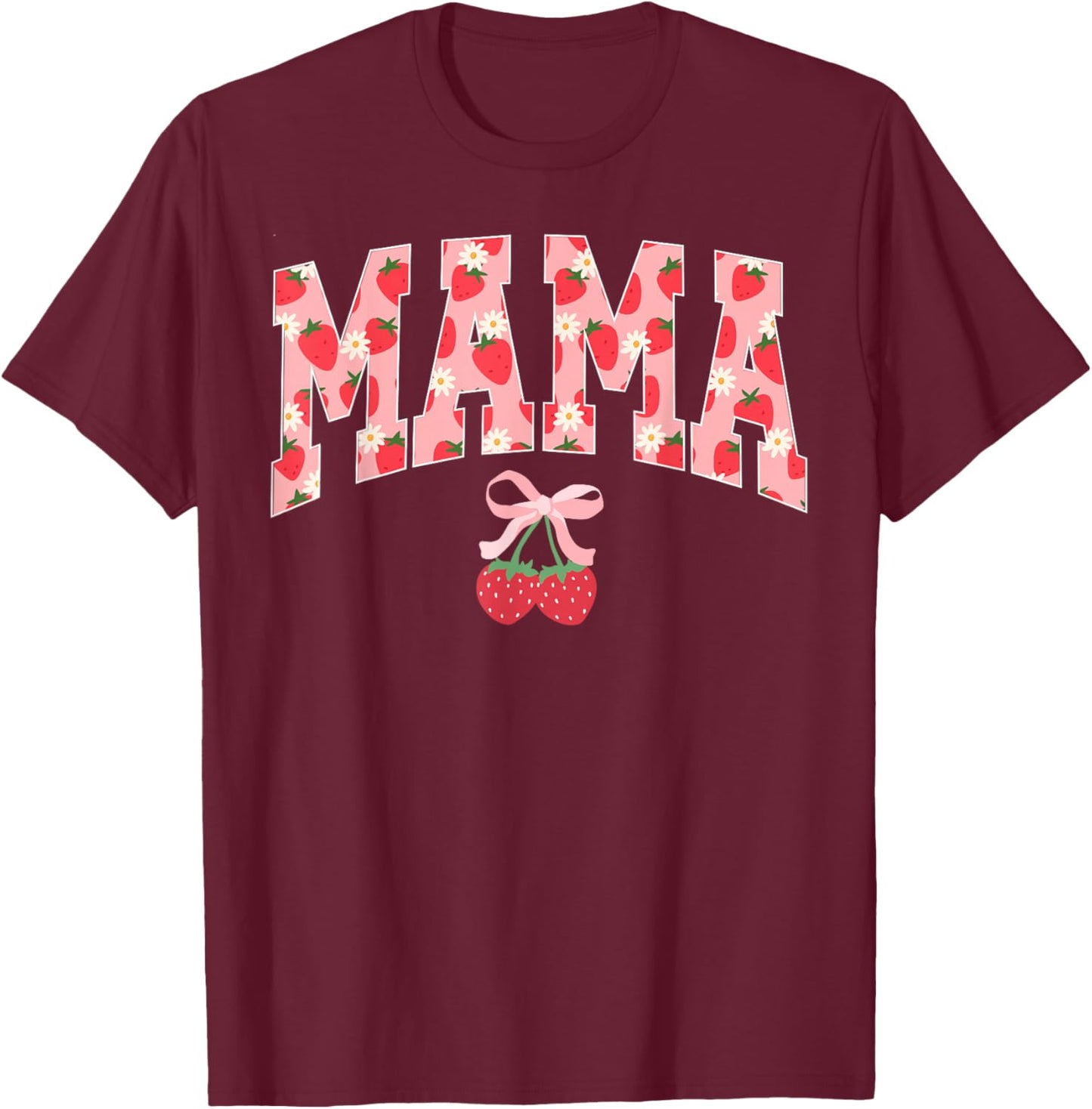 Mama Strawberry Birthday T-Shirt - T-Shirt | Maroon