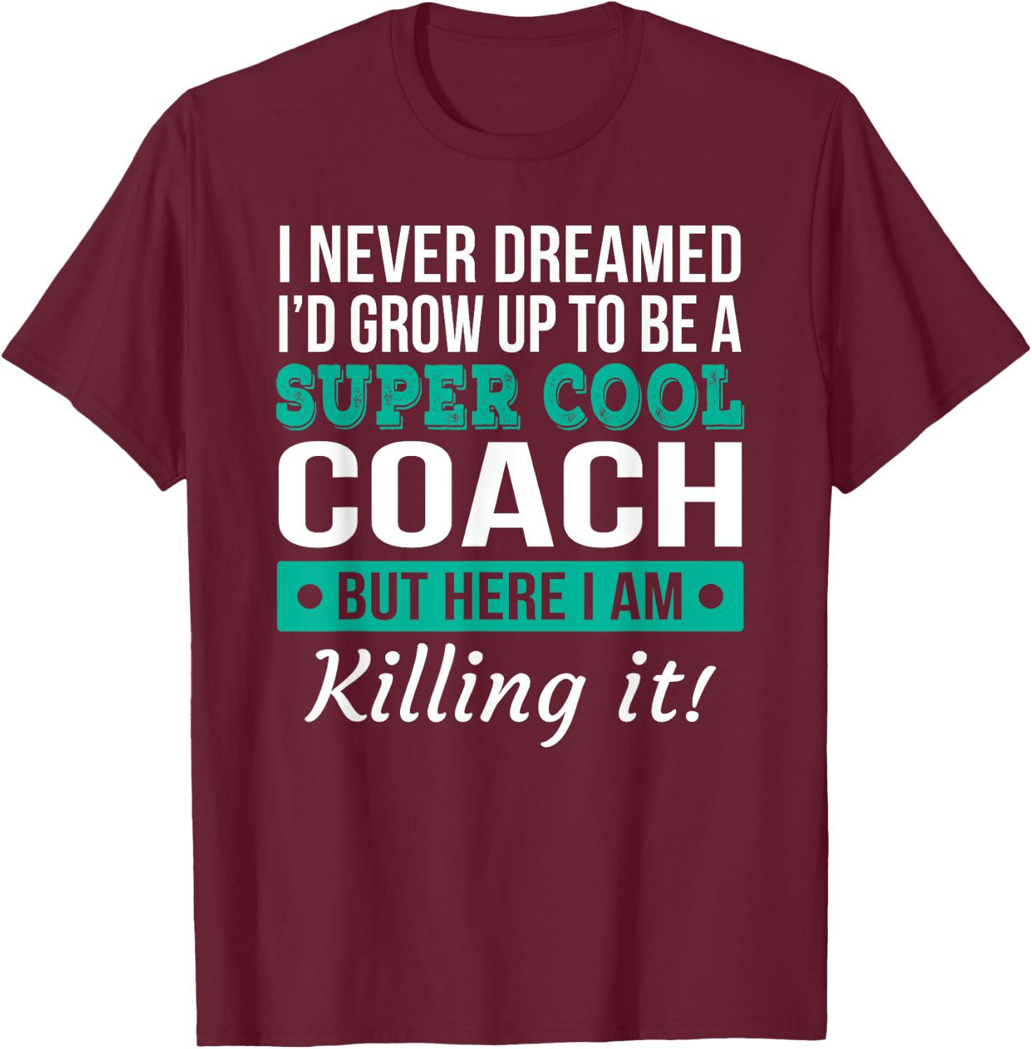 Funny Coach Appreciation Thank You Gift Small T-Shirt - T-Shirt | Maroon