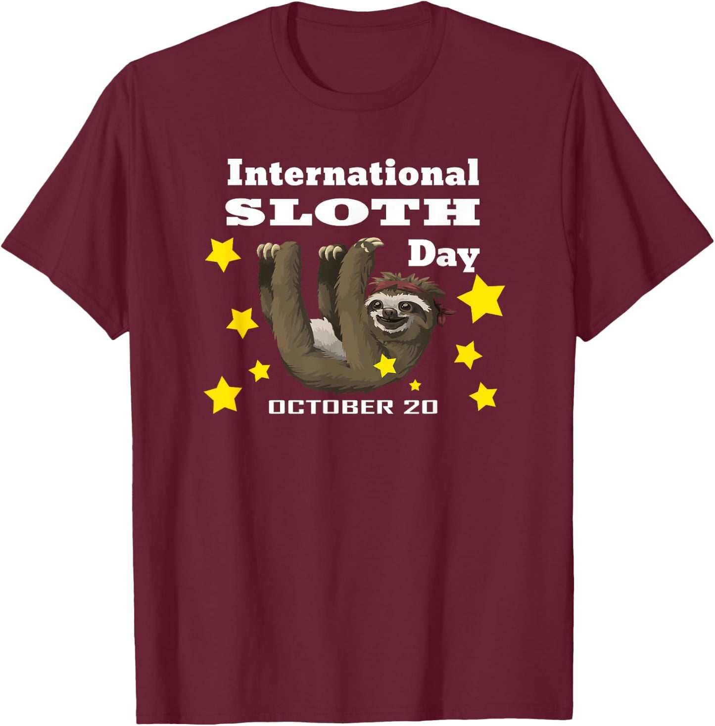 Sloth for International Sloth Day T-Shirt - T-Shirt | Maroon