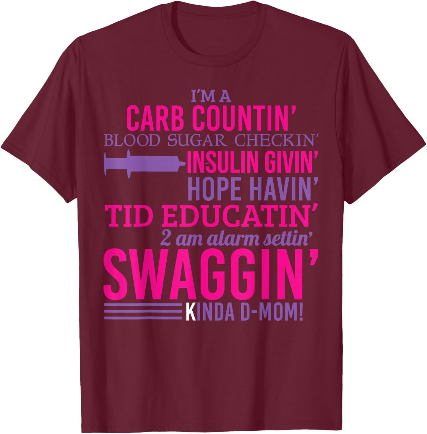 T1D Diabetic Funny Type 1 Diabetes Awareness Men Women Kid T-Shirt - T-Shirt | Maroon