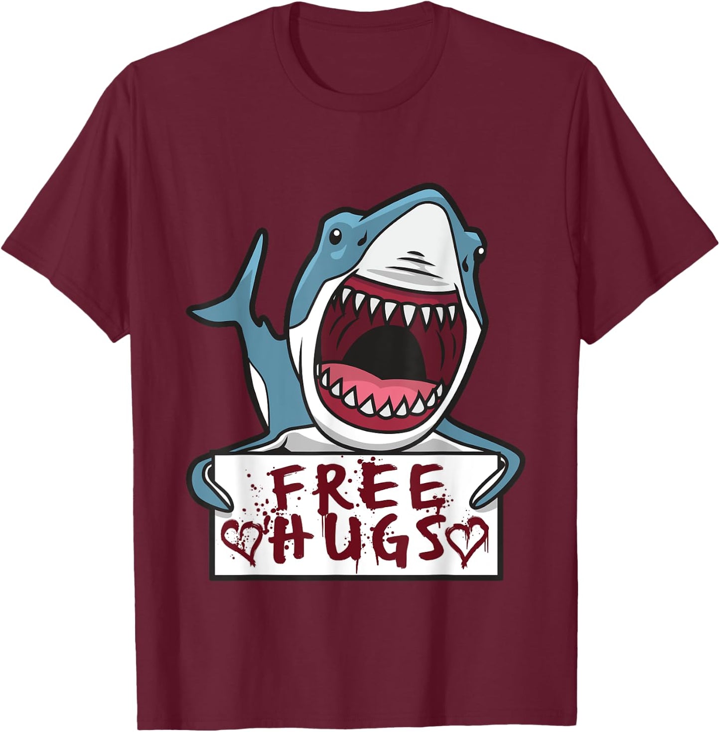 Shark Giving Free Hugs - Funny Shark Quotes T-Shirt - T-Shirt | Maroon