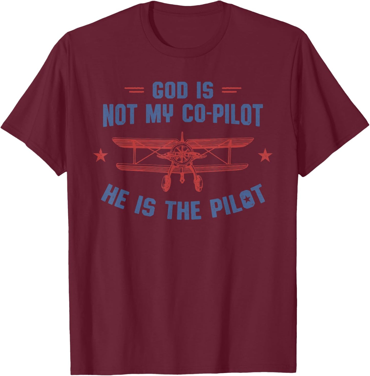 God is My Pilot Christian Aviation T-Shirt - T-Shirt | Maroon