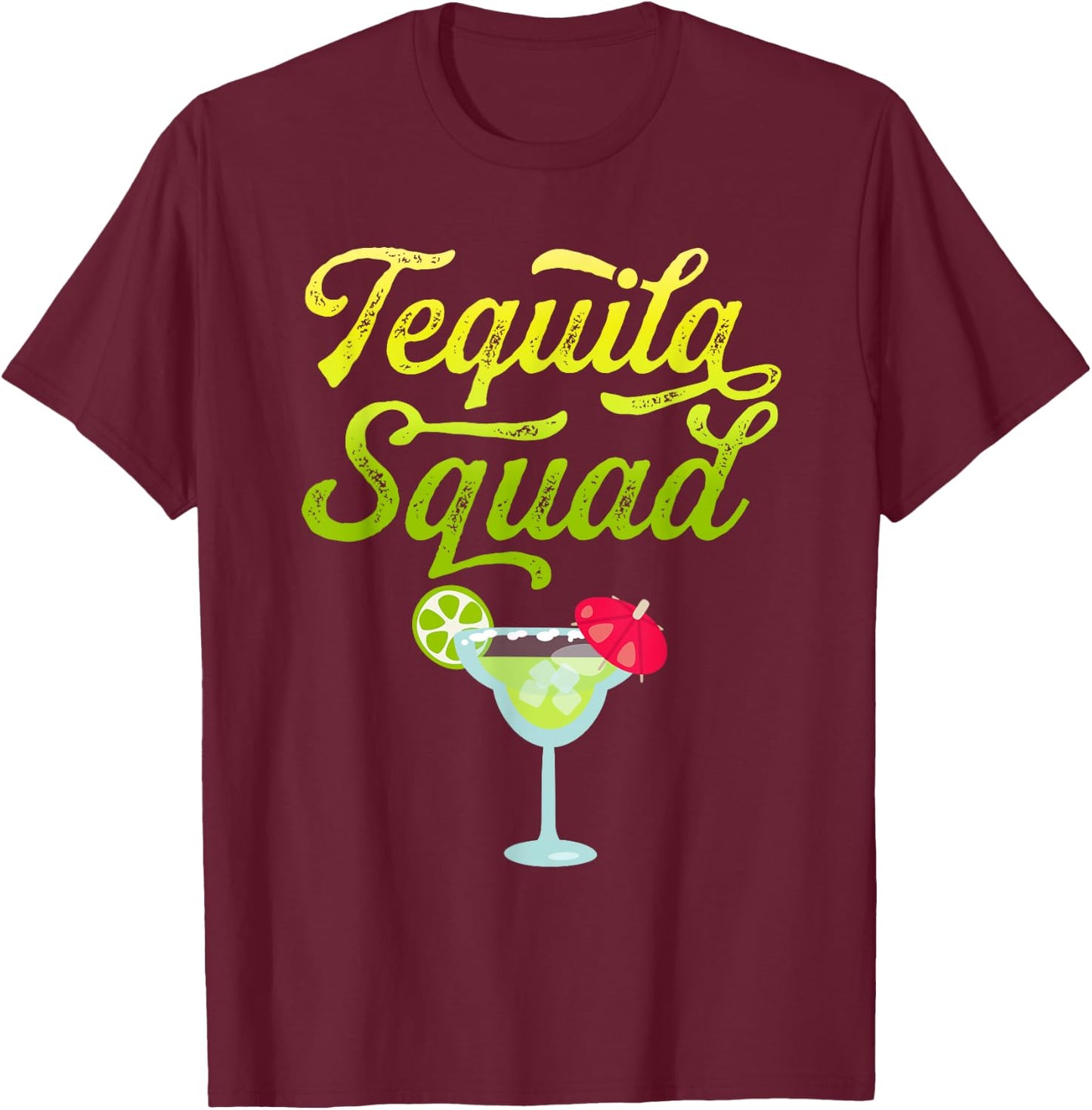 Funny Tequila Squad Novelty T-Shirt - T-Shirt | Maroon