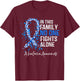 In This Family No One Fights Alone Shirt Achalasia Awareness T-Shirt - T-Shirt | Maroon