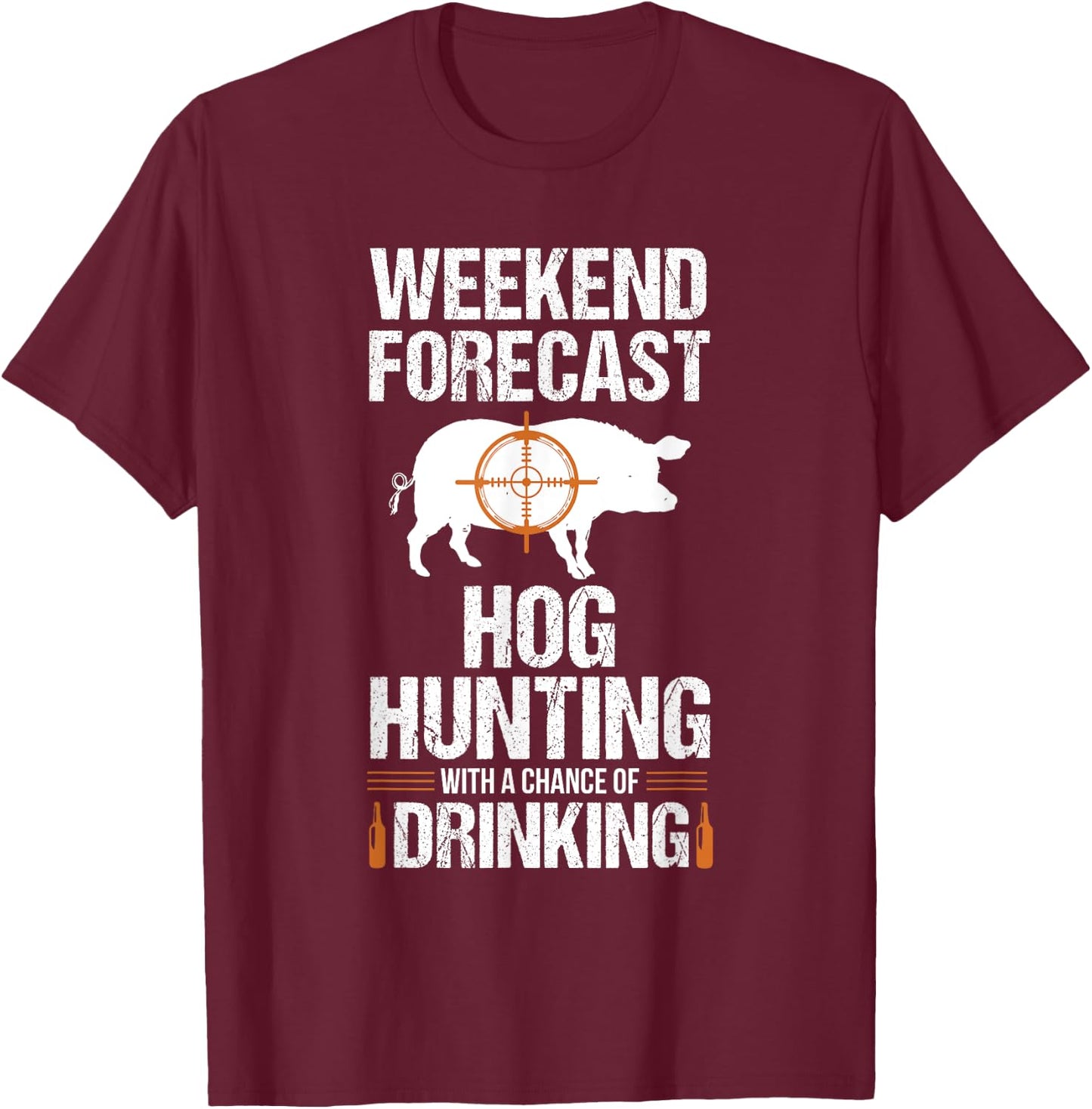 Hog Hunting Funny Weekend Beer Boar Hunter Pig T-Shirt - T-Shirt | Maroon