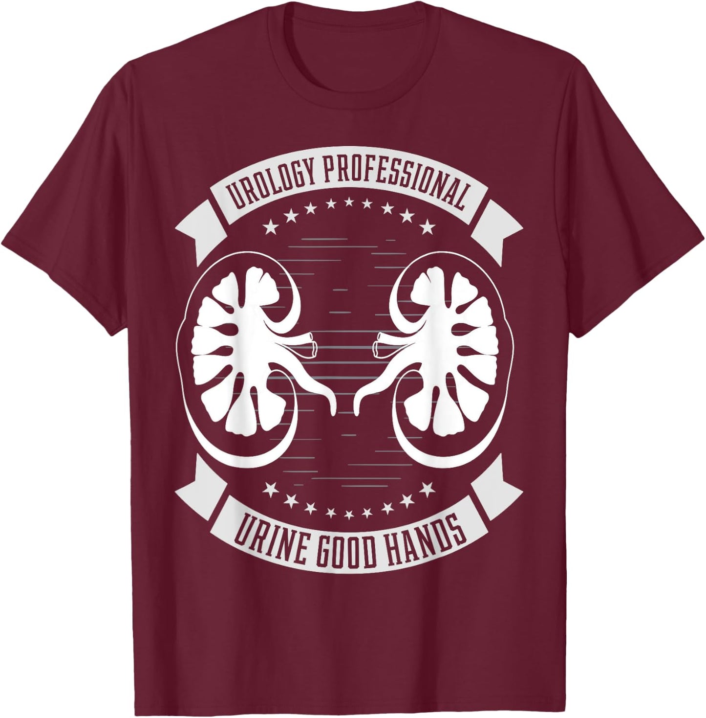Urology Gift Kidney Dr Fan Urine Good Hands T-Shirt - T-Shirt | Maroon