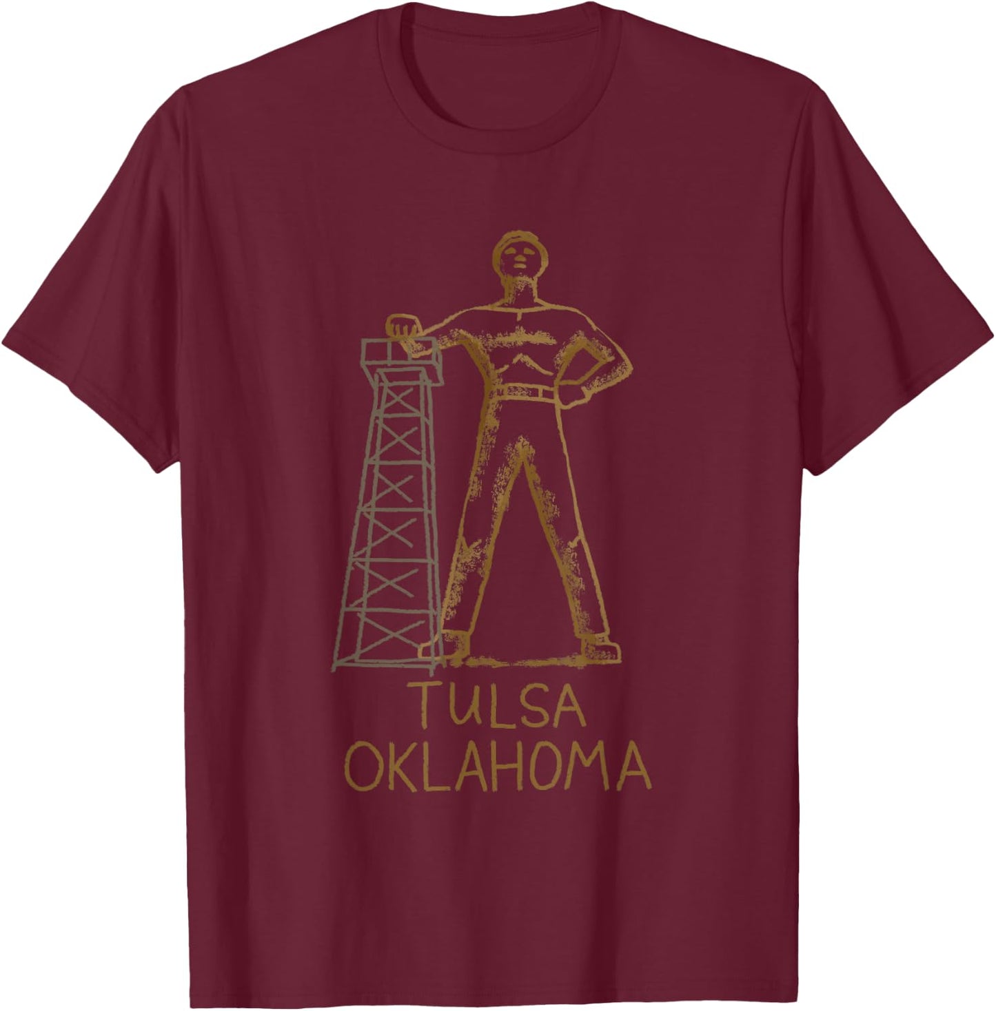Tulsa Golden Driller Oklahoma T shirt T-Shirt - T-Shirt | Maroon