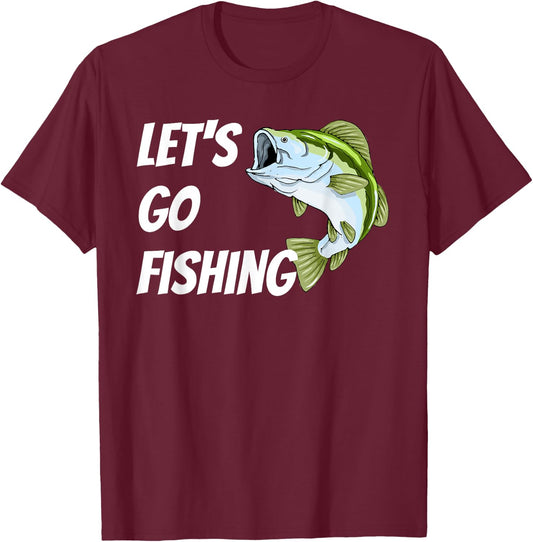 Lets Go Fishing T-Shirt - T-Shirt | Maroon