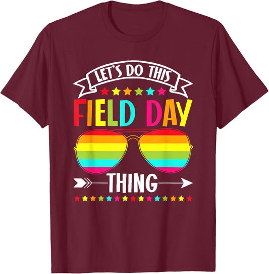 Let's Do This Field Day Thing Teacher T-Shirt - T-Shirt | Maroon