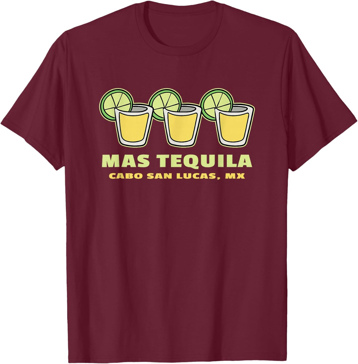 Mas Tequila Cabo San Lucas Souvenir Shooters & Lime T-Shirt - T-Shirt | Maroon