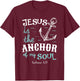Jesus is the Anchor of my Soul T-Shirt - T-Shirt | Maroon
