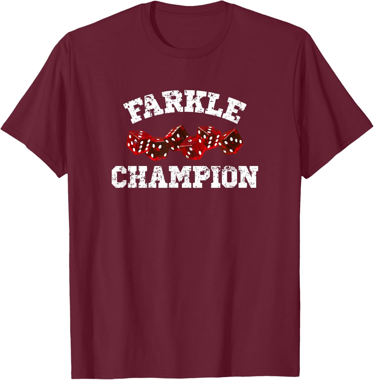 Farkle Champion - Funny Dice T-Shirt - T-Shirt | Maroon