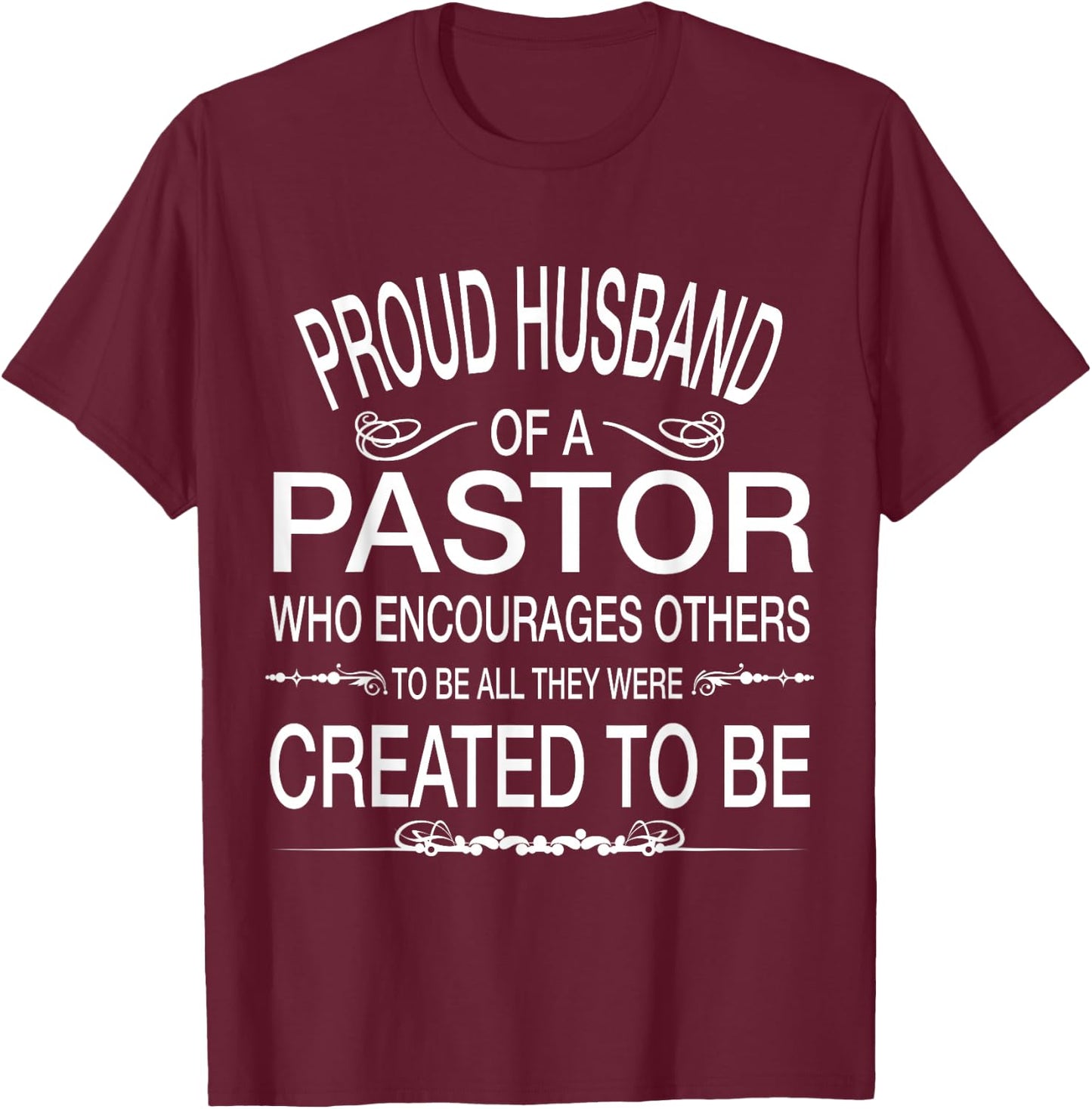 Proud husband of a pastor Christian for Birthday T-Shirt - T-Shirt | Maroon