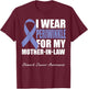 I Wear Periwinkle For My Mother-In-Law Stomach Cancer T-Shirt - T-Shirt | Maroon