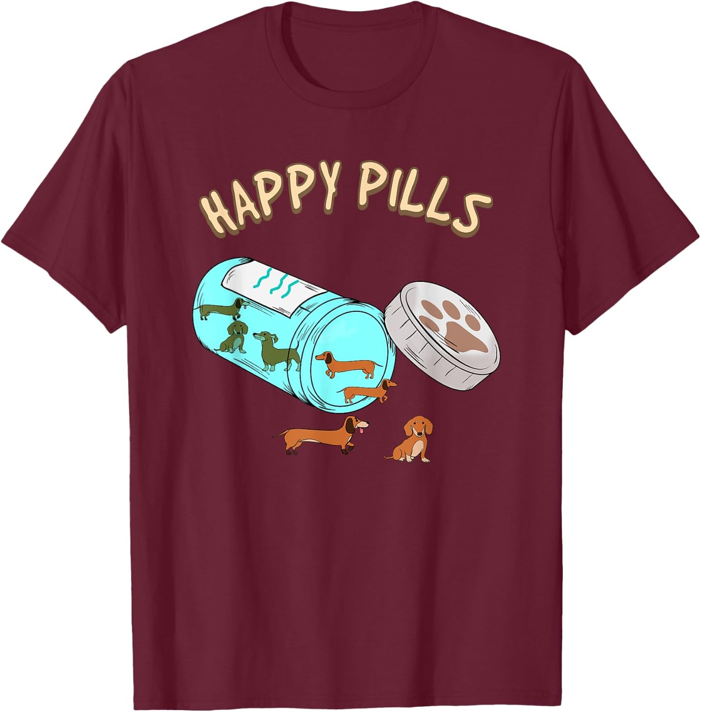 Happy Pills Dachshund Shirt, Dog Lover Gift Women Girls Kids T-Shirt - T-Shirt | Maroon