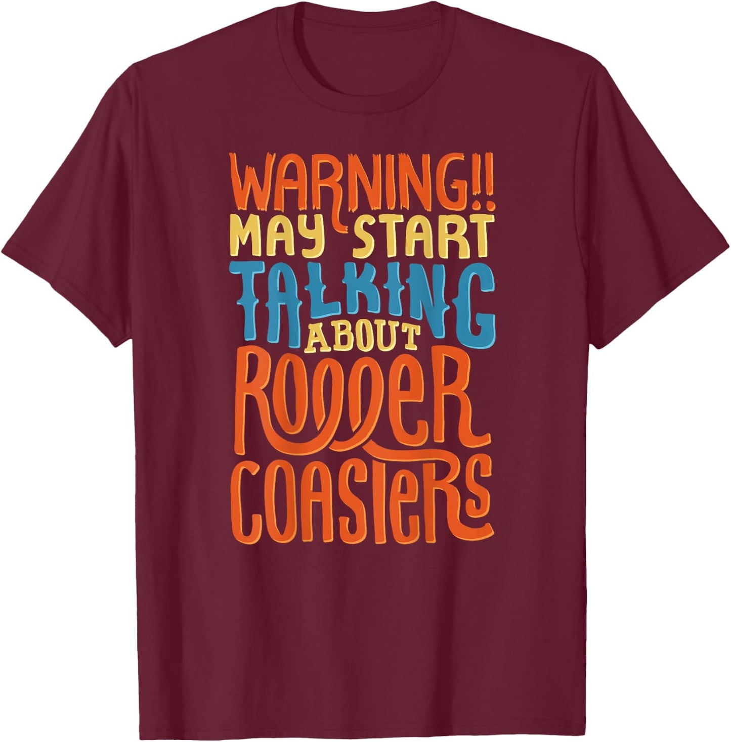 Funny Roller Coasters Fan Shirt, Roller Coaster T-Shirt - T-Shirt | Maroon