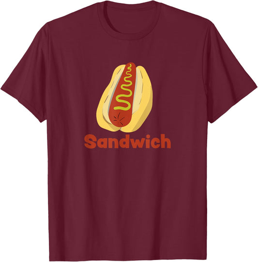 A Hot Dog is a Sandwich Funny Hotdog Novelty T-Shirt - T-Shirt | Maroon