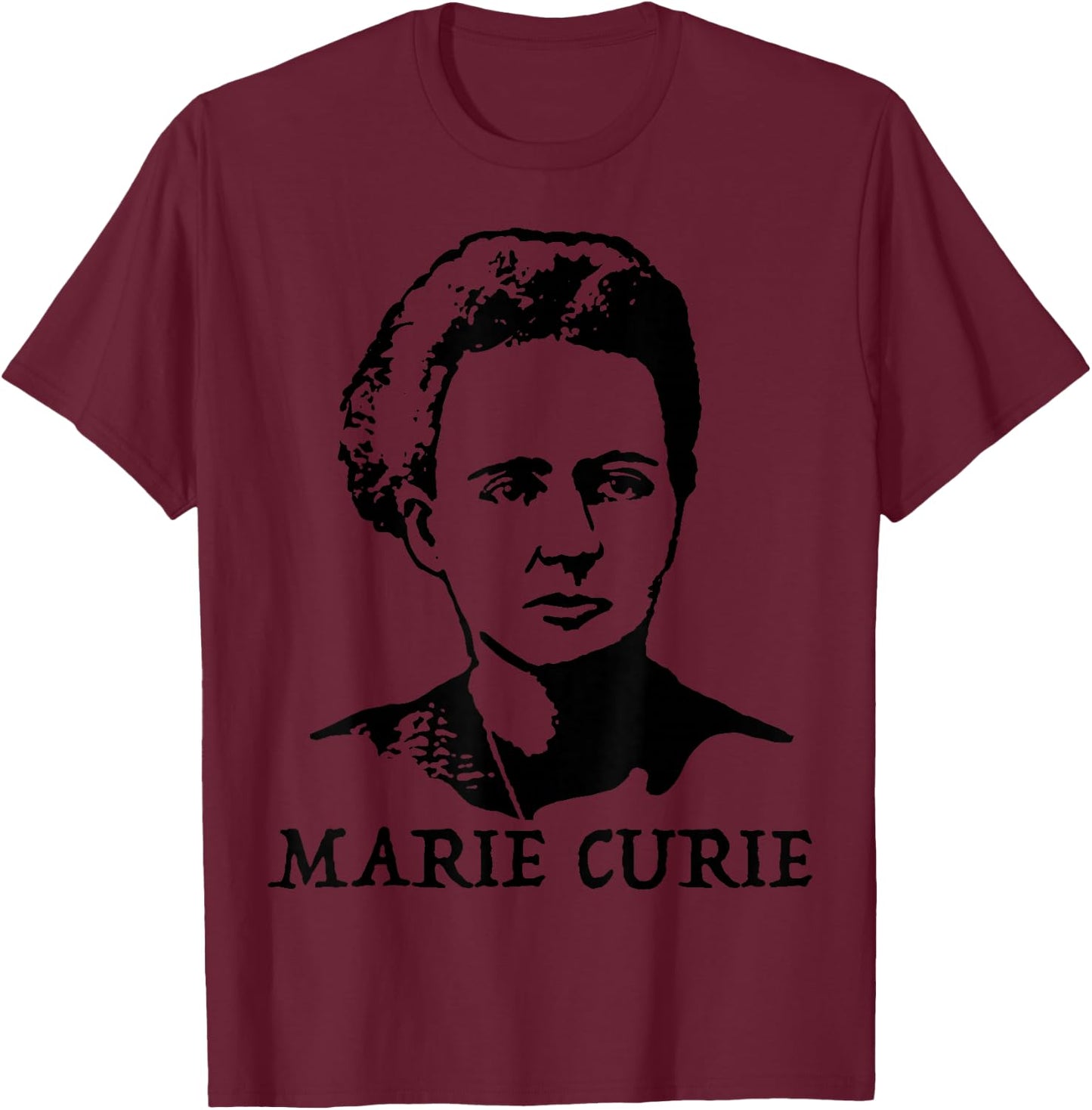 Marie Curie Shirt T-Shirt - T-Shirt | Maroon