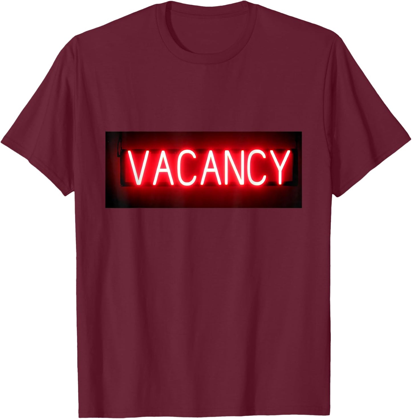 Stupid Tease Shirts Motel Vacancy Sign T-Shirt - T-Shirt | Maroon