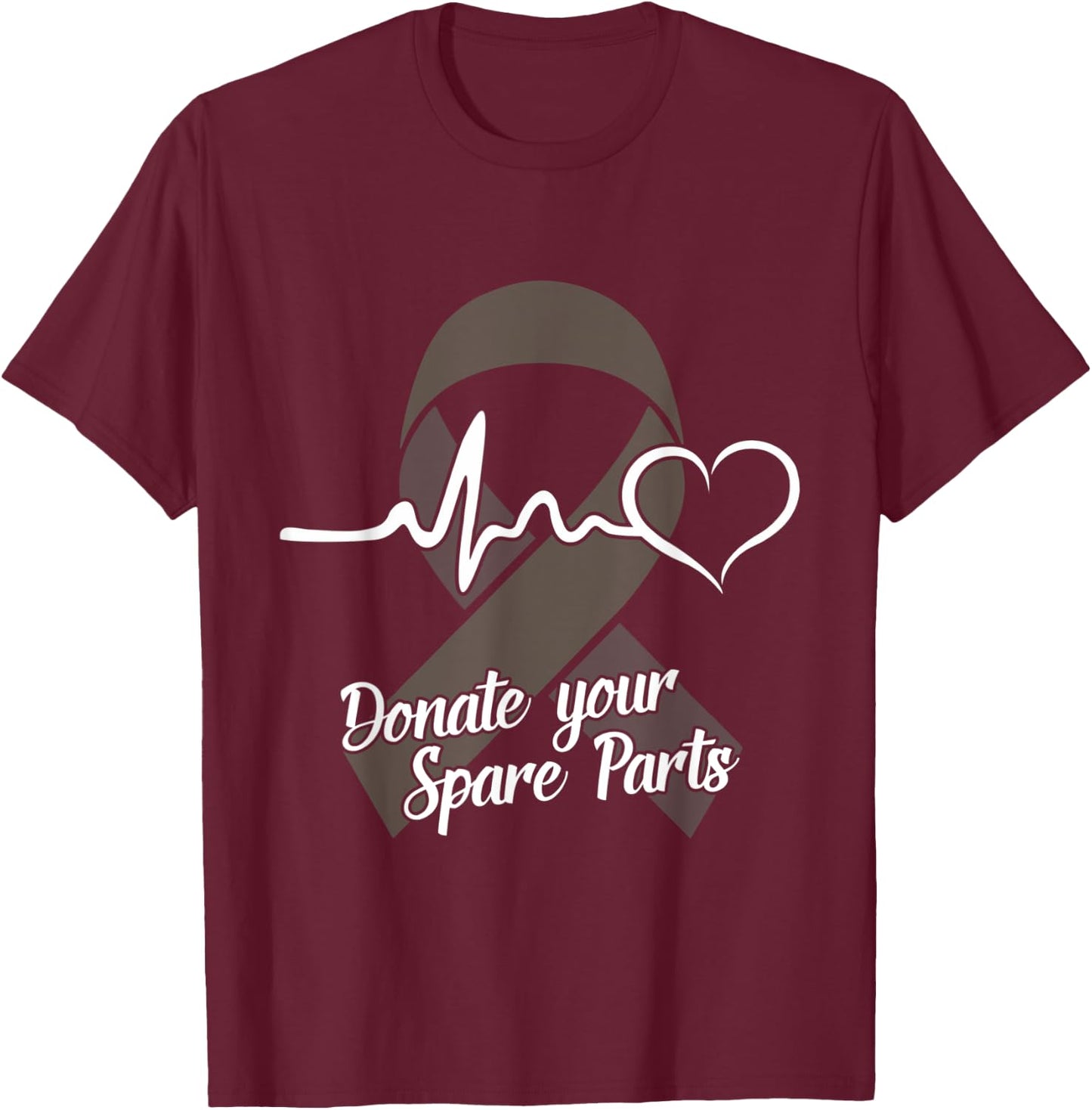 Organ Donation Raise Awareness Donate Your Spare Parts T-Shirt - T-Shirt | Maroon