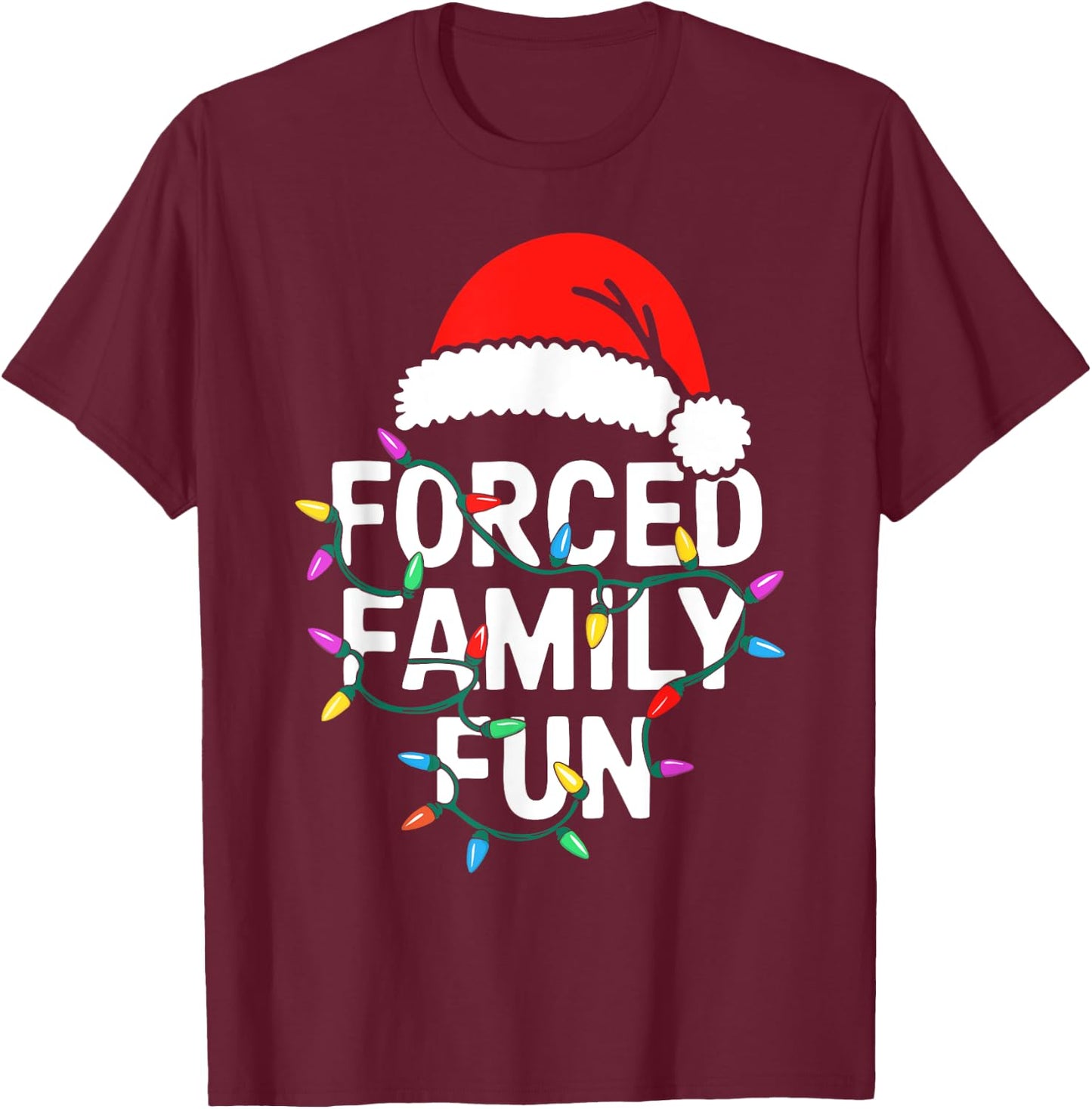 Forced Family Fun Shirt Men Women Kids Christmas Pajamas T-Shirt - T-Shirt | Maroon