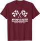 My Dad's Faster Than Your Dad Race Track Racing Gift T-Shirt - T-Shirt | Maroon