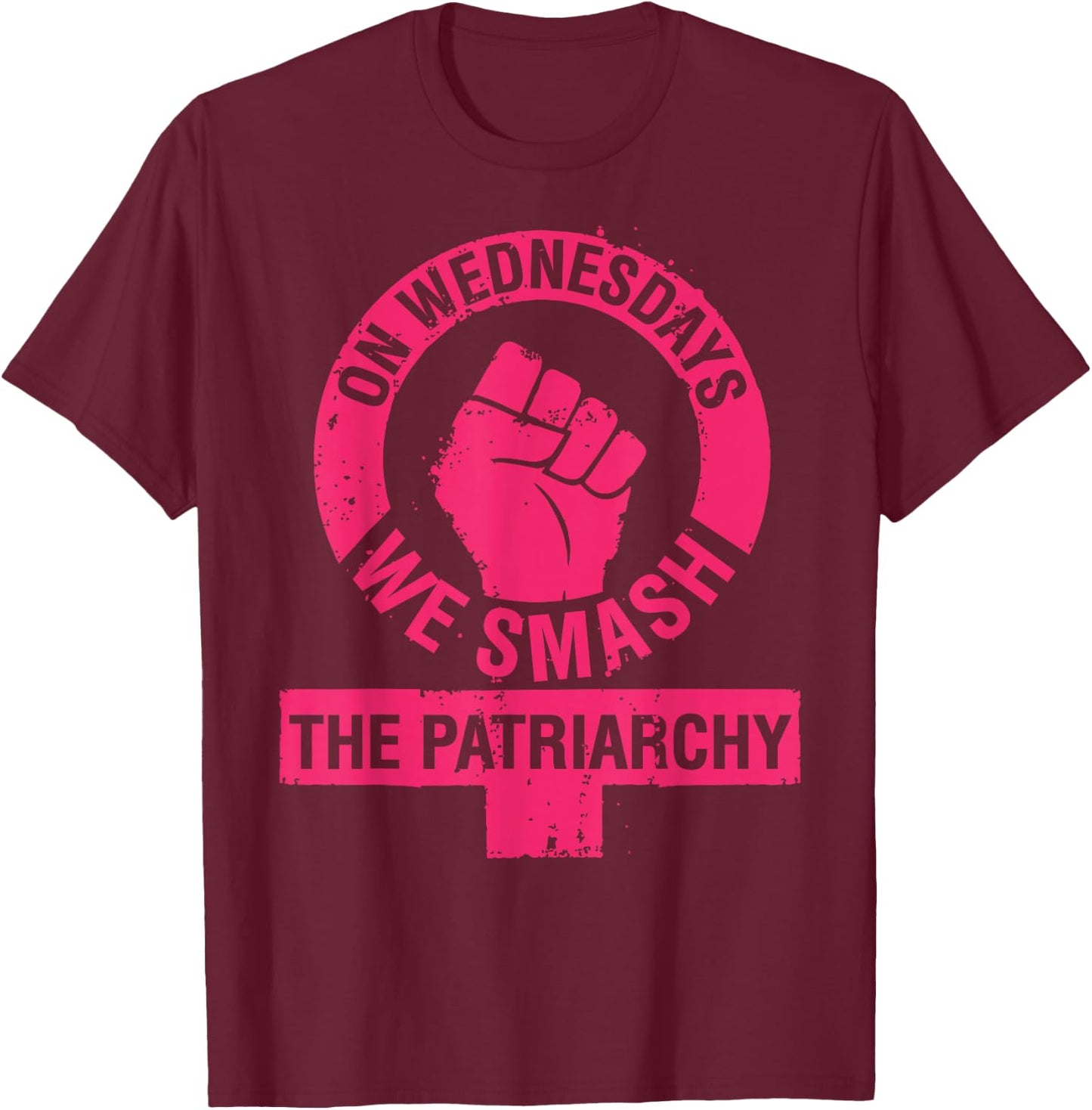 On Wednesdays we Smash the Patriarchy Women rights day 8 T-Shirt - T-Shirt | Maroon