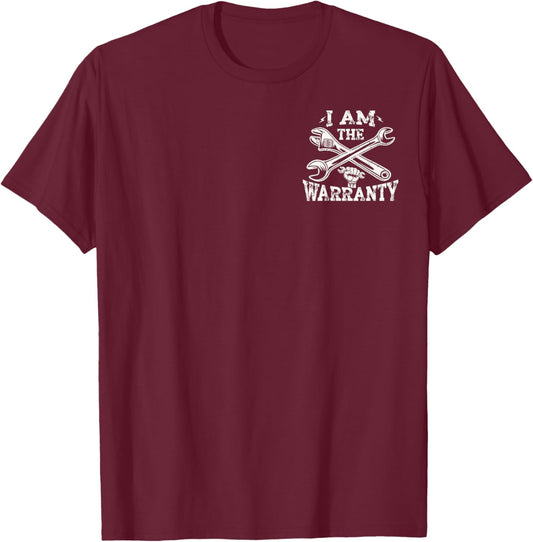I Am The Warranty Funny Mechanic Dad Pocket Size Fathers Day T-Shirt - T-Shirt | Maroon