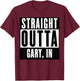 Straight Outta INDIANA GARY INDIANA Home T-Shirt - T-Shirt | Maroon