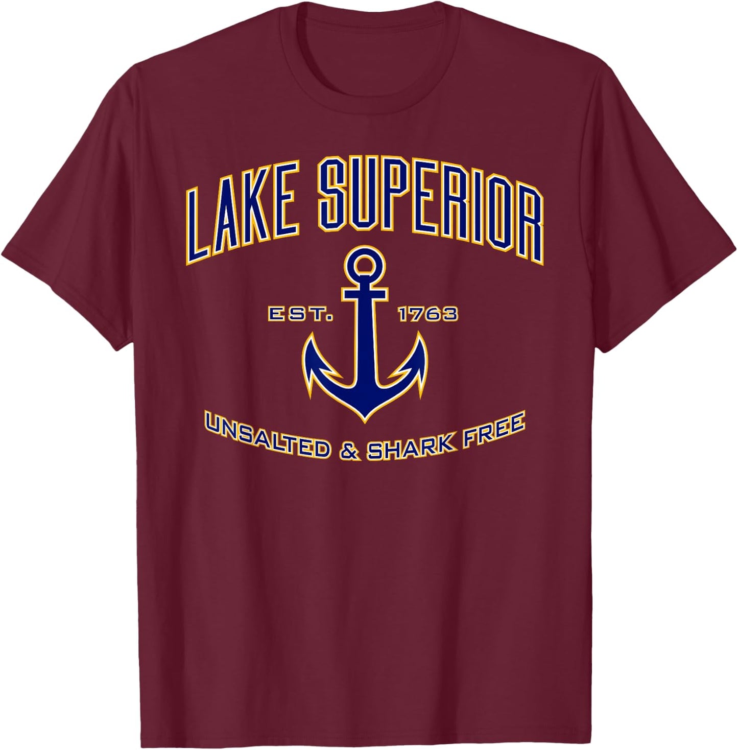 Lake Superior Unsalted & Shark Free T-Shirt - T-Shirt | Maroon