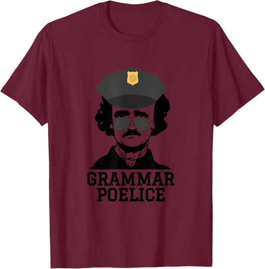 English Teacher Grammarian Language Grammar Police Funny Poe T-Shirt - T-Shirt | Maroon