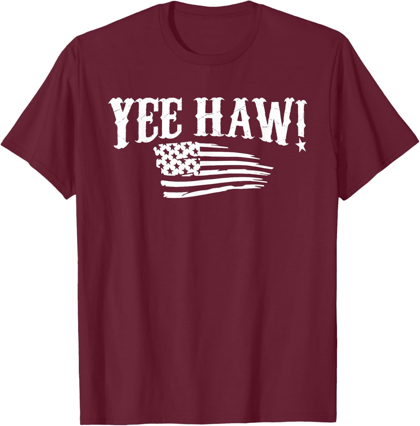 4th of July Shirts Yee Haw! America USA Men Women Kids T-Shirt - T-Shirt | Maroon