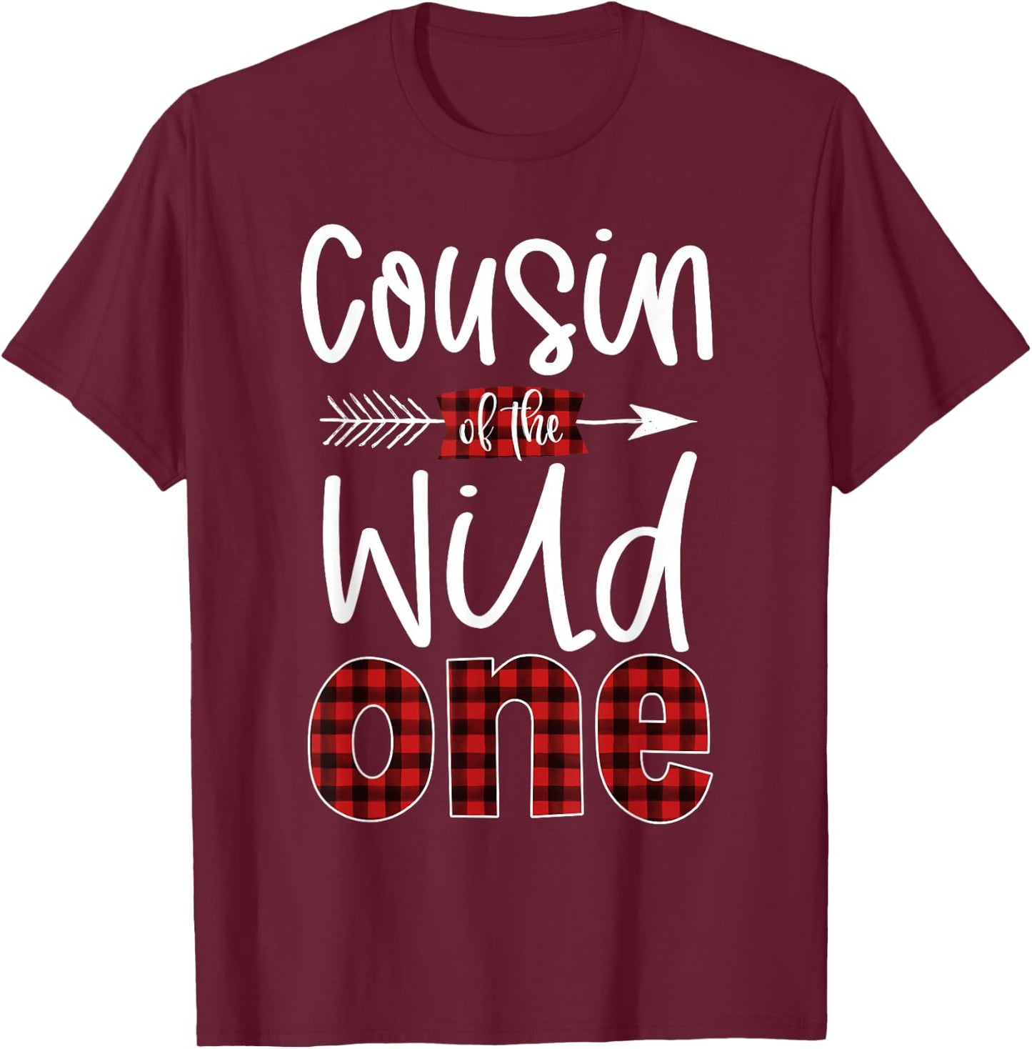 Cousin of the Wild One Shirt Plaid Lumberjack 1st Birthday T-Shirt - T-Shirt | Maroon