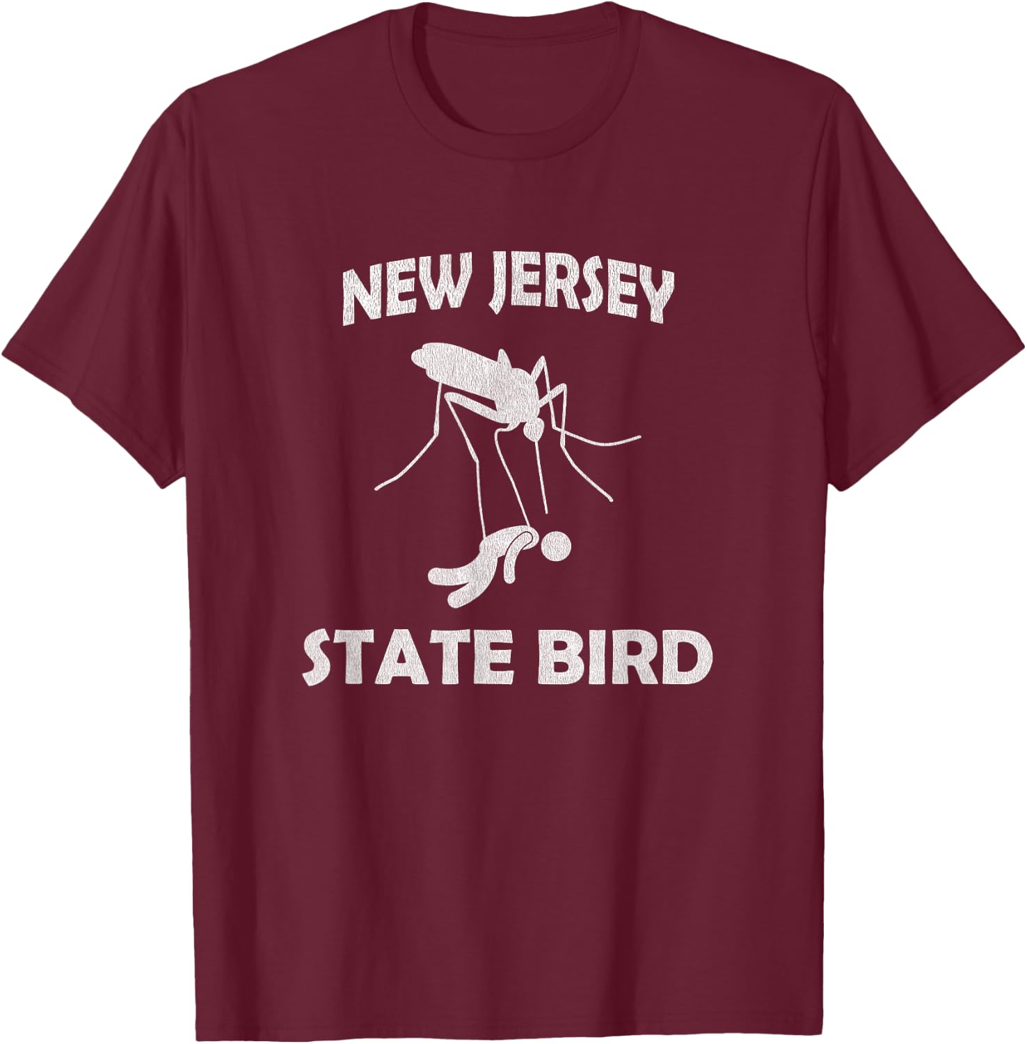 New Jersey Mosquito State Bird Funny Outdoors T-Shirt - T-Shirt | Maroon