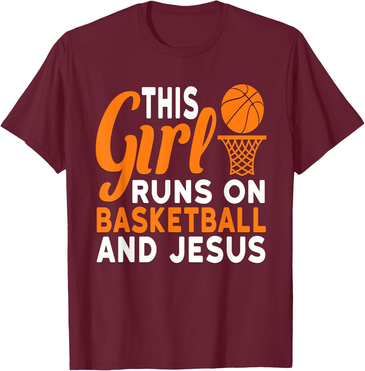 This Girl Runs On Basketball And Jesus Graphic T-Shirt - T-Shirt | Maroon