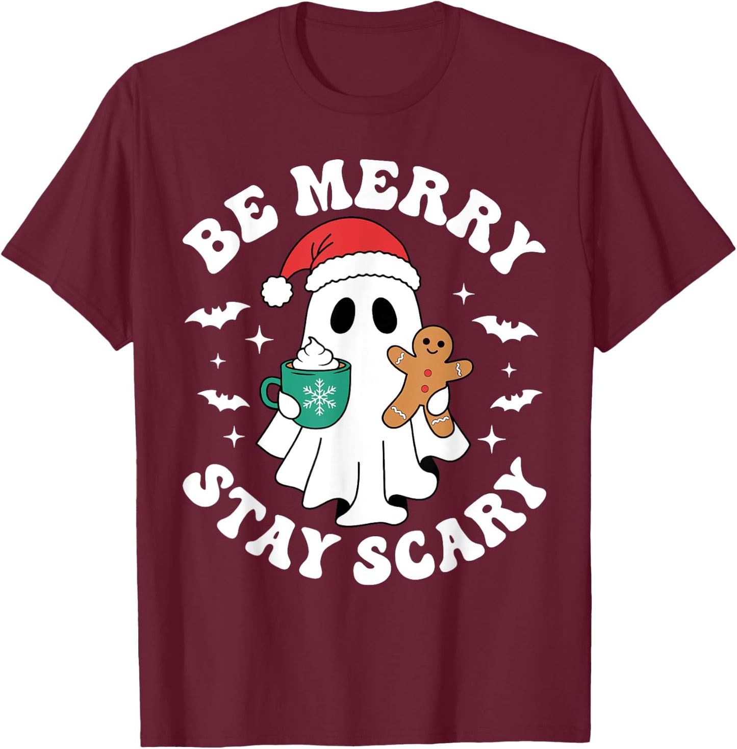 Be Merry Stay Scary Funny Santa Ghost Christmas Halloween T-Shirt - T-Shirt | Maroon