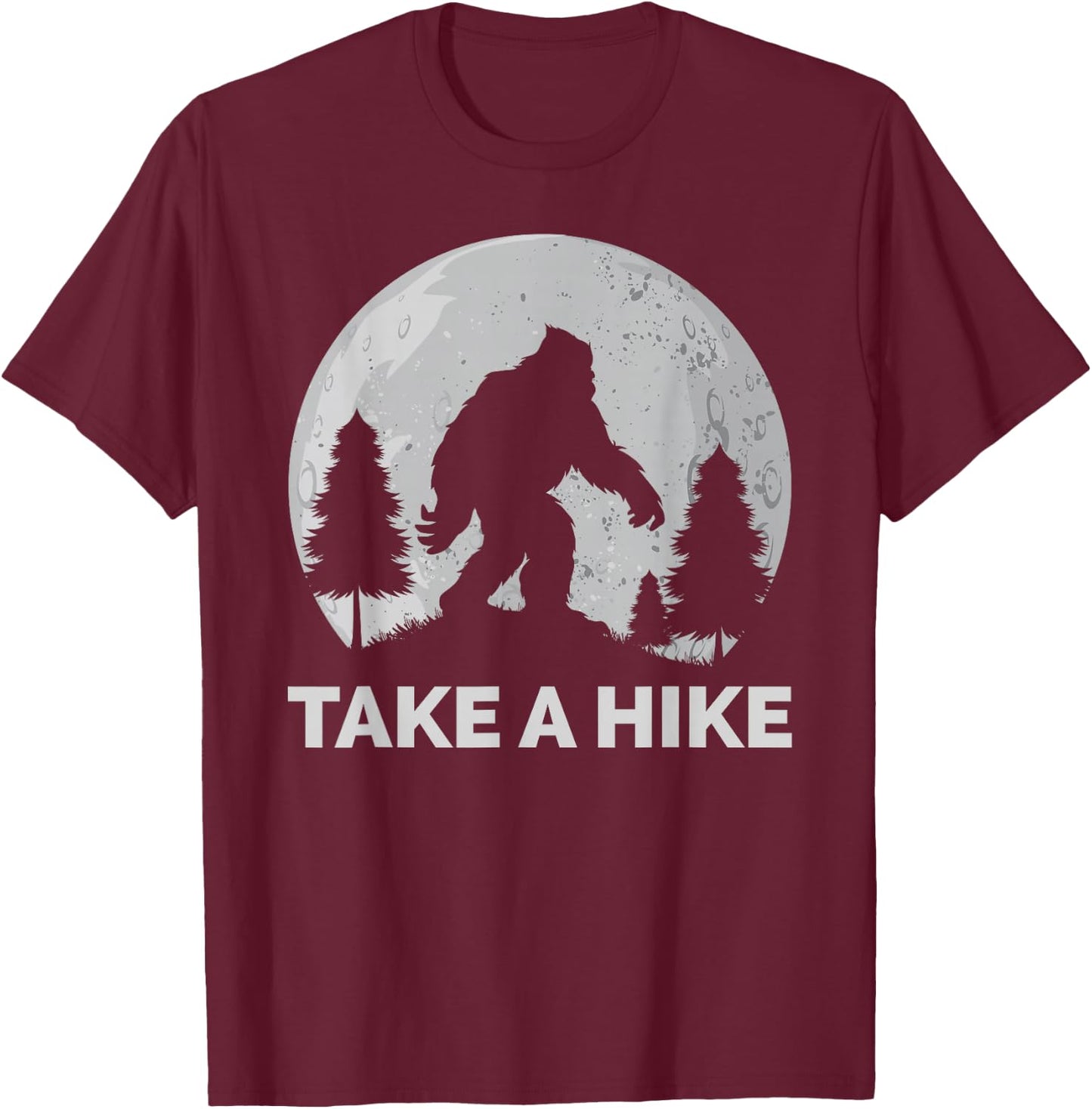 Take a Hike Bigfoot Hiking T-Shirt - T-Shirt | Maroon