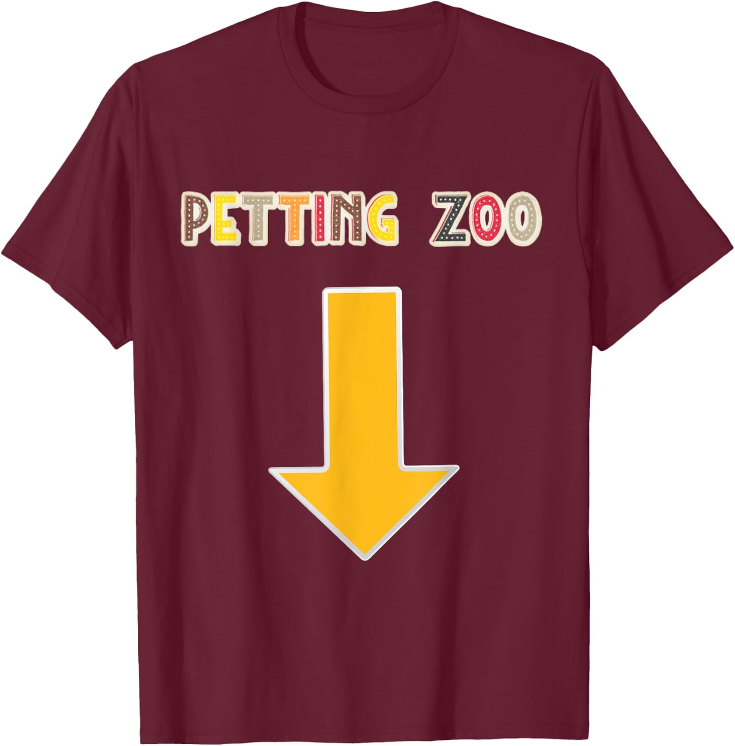 Funny Guys Adult Humor Petting Zoo Arrow Down T-Shirt - T-Shirt | Maroon