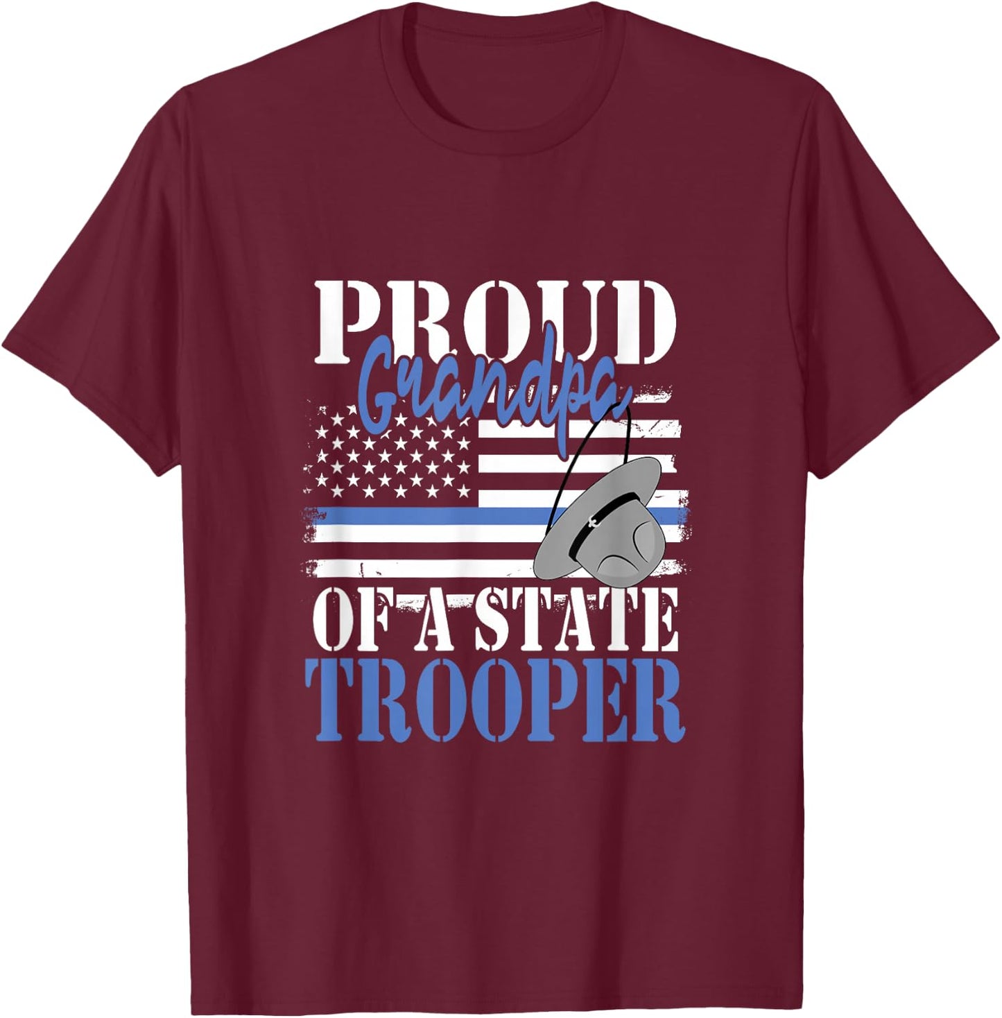 Proud Grandpa of a State Trooper Police Officer Graduation T-Shirt - T-Shirt | Maroon