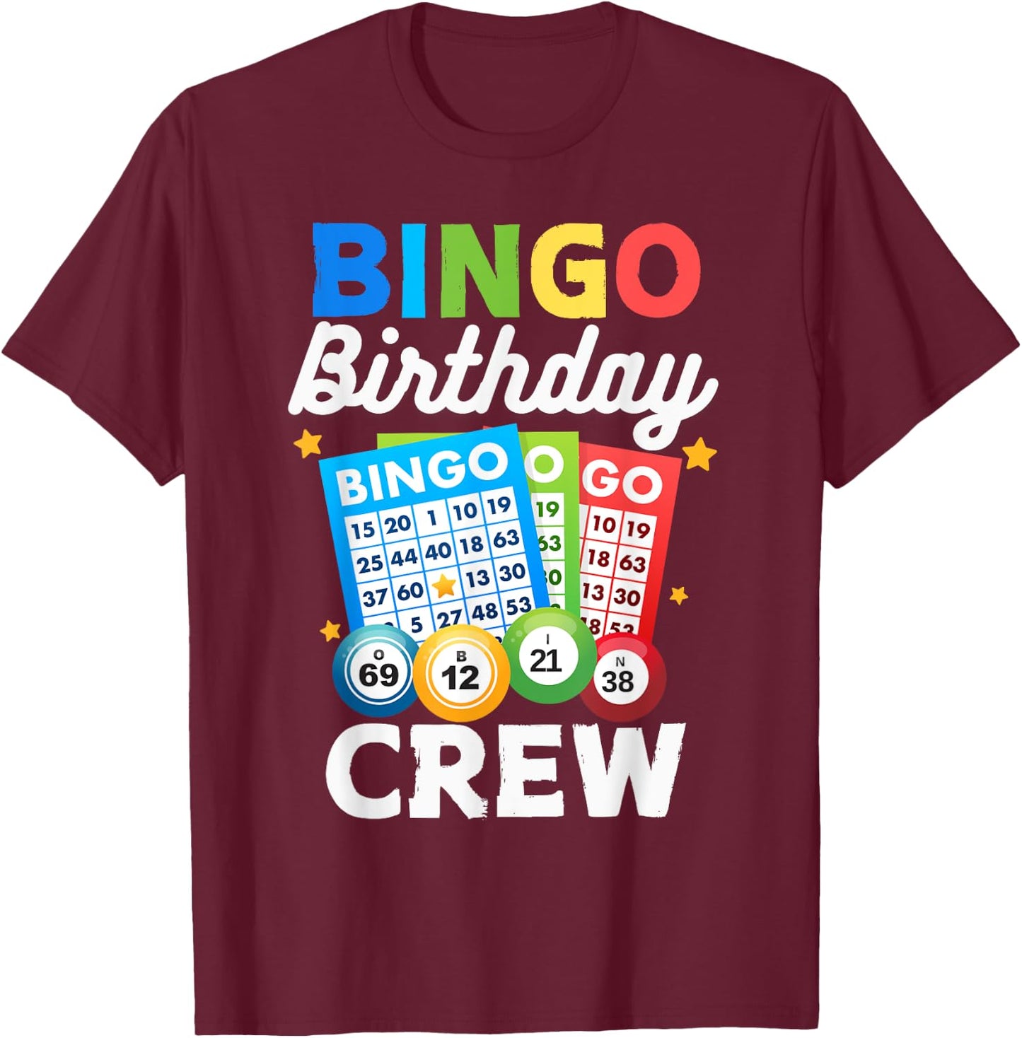 Bingo Birthday Crew Funny Men Bingo Player T-Shirt - T-Shirt | Maroon