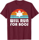 Halloween Running Will Run For Boos Beer T-Shirt - T-Shirt | Maroon