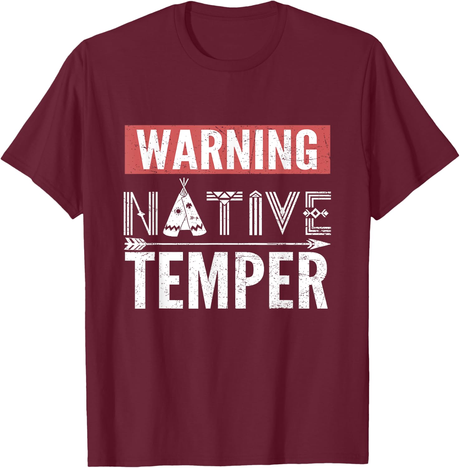 Warning Native Temper Funny Indigenous American T-Shirt - T-Shirt | Maroon