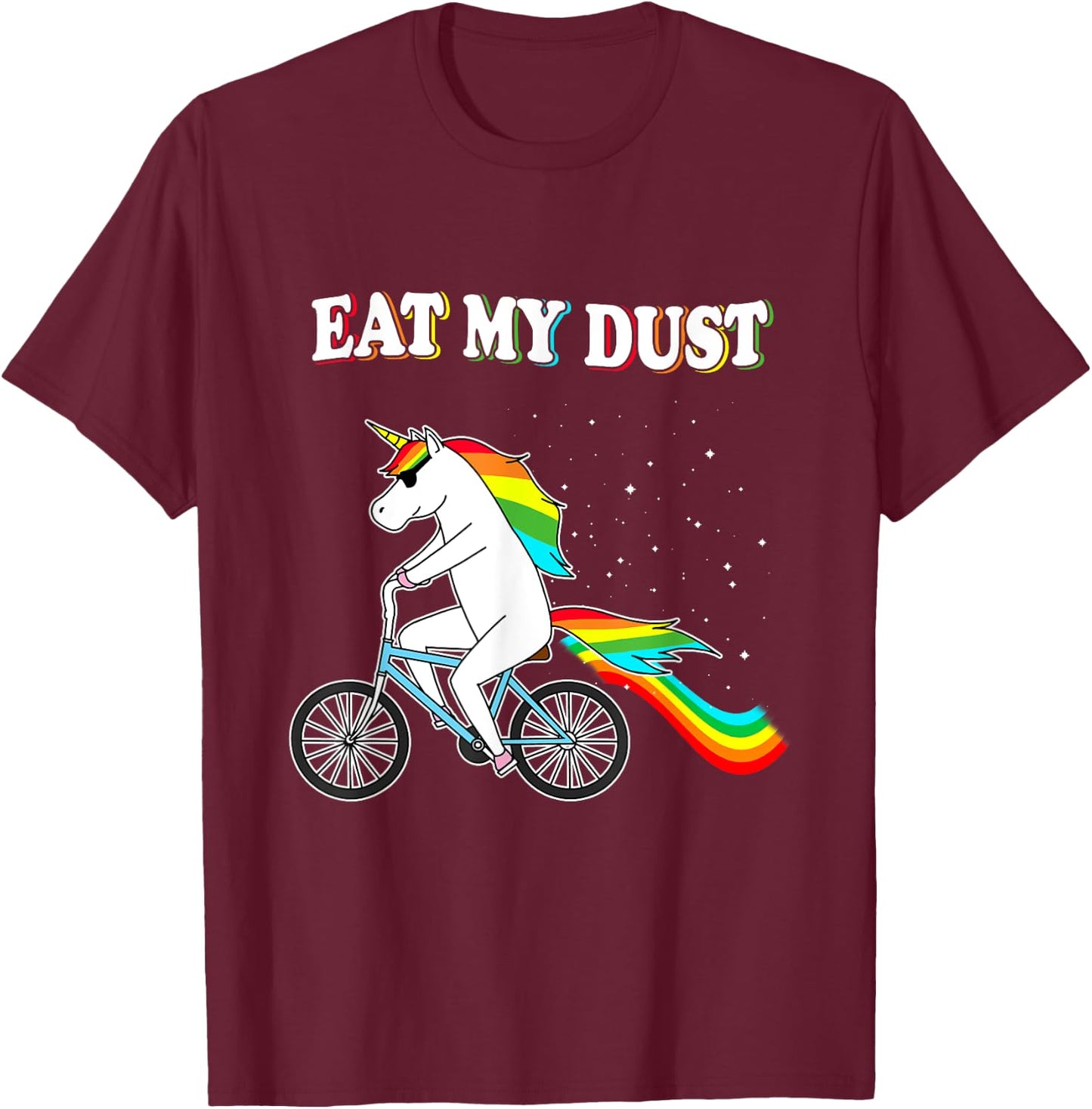 Eat my Dust Funny Unicorn Riding a Bicycle Unicorn Shirt T-Shirt - T-Shirt | Maroon