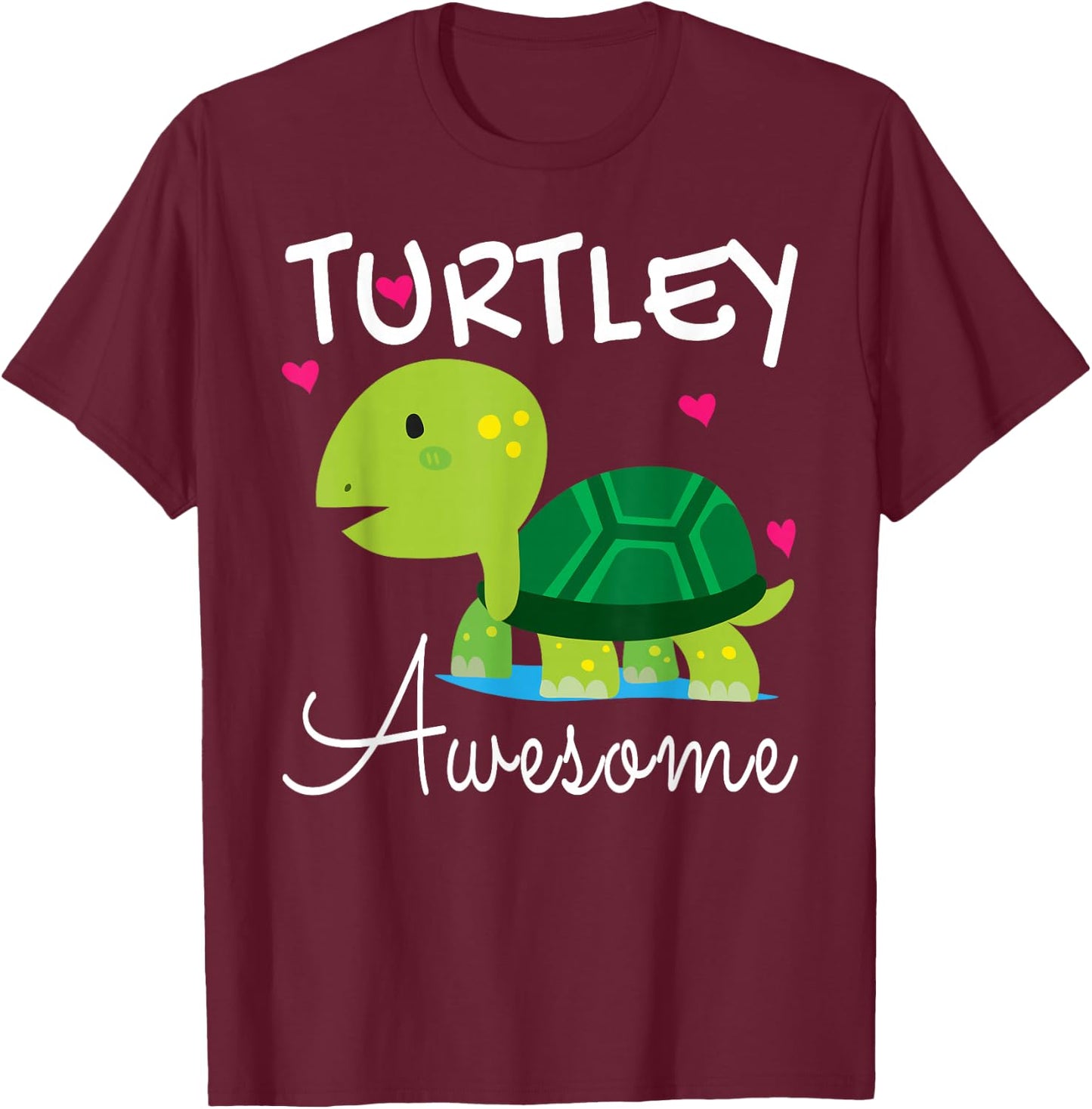 I Love Turtles - Turtley Awesome Shirt for Kids,Girls T-Shirt - T-Shirt | Maroon