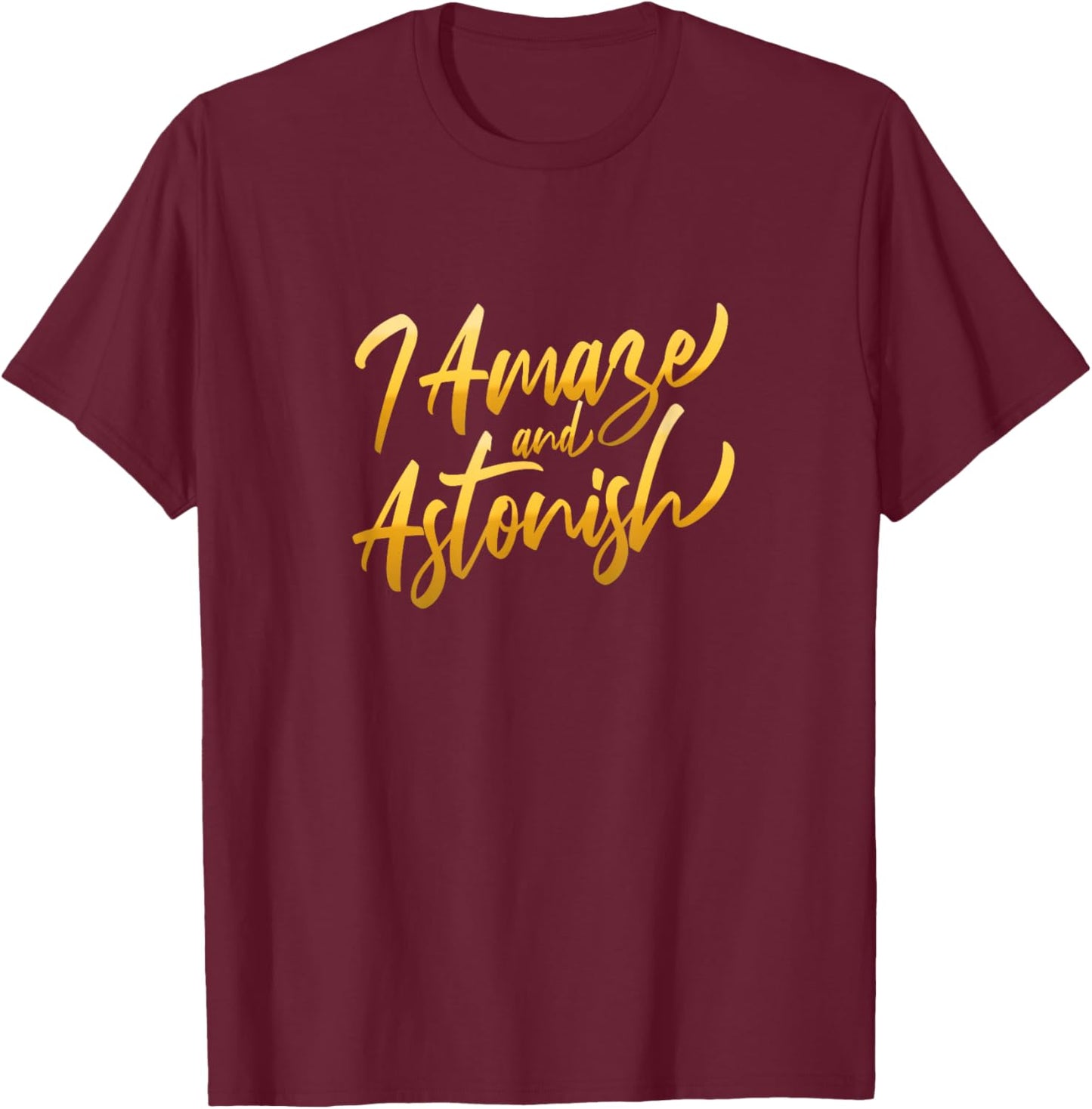University Varsity-Gold I Amaze & Astonish Varsity Yellow T-Shirt - T-Shirt | Maroon