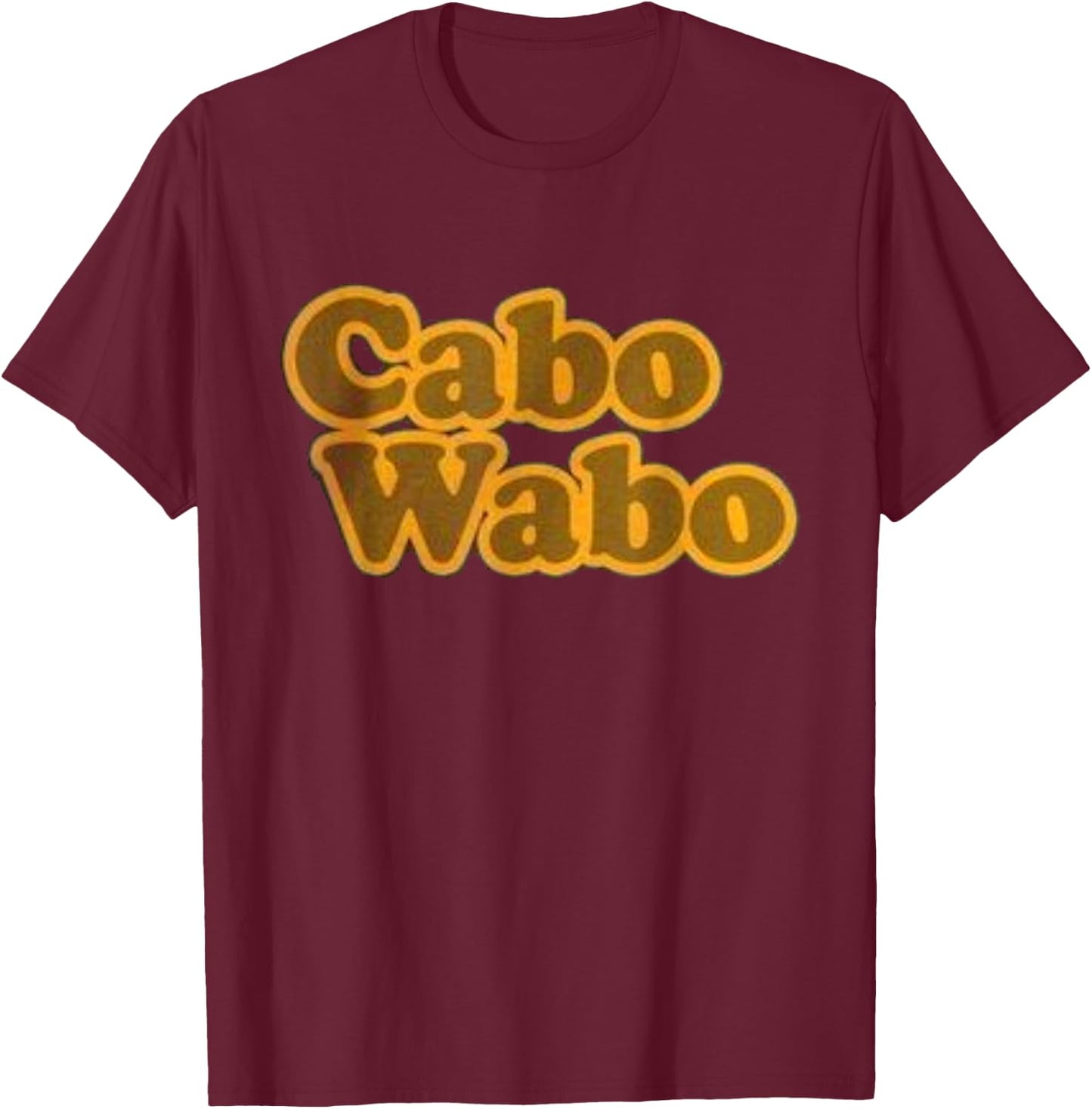 Cabo Wabo T Shirts - Several Colors T-Shirt - T-Shirt | Maroon