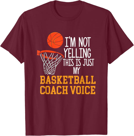 Basketball Coach Voice, Funny Basketball Coach T-Shirt - T-Shirt | Maroon